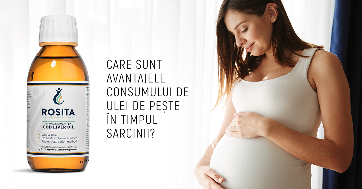 Care sunt avantajele consumului de ulei de pește în timpul sarcinii